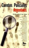 Cuentos Policiales Argentinos 9505118996 Book Cover