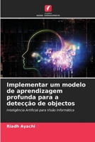 Implementar um modelo de aprendizagem profunda para a detecção de objectos 6204780387 Book Cover