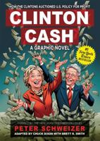 Clinton Cash: A Graphic Novel 1621575454 Book Cover