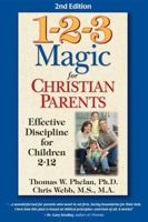 1-2-3 Magic for Christian Parents: Effective Discipline for Children 2-12 1889140597 Book Cover