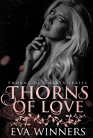 Thorns of Love: A Dark Mafia Romance (Thorns of Omertà) B0BXMZ18PZ Book Cover