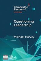 Questioning Leadership (Elements in Leadership) 1009484257 Book Cover