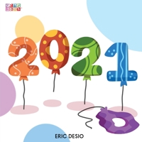 2021 - A kids new years book celebrating 2021: 2020 has been tough! Celebrate the 2021 year by gifting the first-ever children's yearbook! 195263735X Book Cover