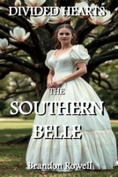 The Southern Belle (Divided Hearts) B0DSVWXN1Y Book Cover