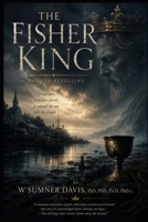 The Fisher King: A Modern Retelling B0H4KYHFSQ Book Cover