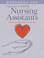 Workbook for Lippincott Textbook for Nursing Assistants: A Humanistic Approach to Caregiving 197510854X Book Cover