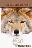 Second Blossoming 1530640474 Book Cover