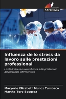 Influenza dello stress da lavoro sulle prestazioni professionali (Italian Edition) 6207012186 Book Cover