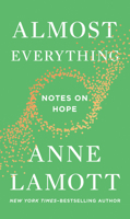 Almost Everything: Notes on Hope 0525537449 Book Cover