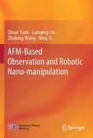 AFM-Based Observation and Robotic Nano-manipulation 9811505071 Book Cover