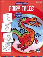 Kids Can Draw Fairy Tales (Kids Can Draw series #10) 1560102780 Book Cover