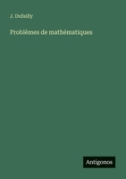 Problèmes de mathématiques (French Edition) 3388671508 Book Cover