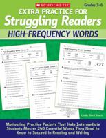 Extra Practice for Struggling Readers: High-Frequency Words: Motivating Practice Packets That Help Intermediate Students Master 240 Essential Words They Need to Know to Succeed in Reading and Writing 0545124107 Book Cover