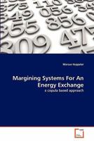 Margining Systems For An Energy Exchange 3639346262 Book Cover