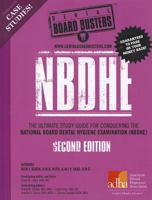 Nbdhe: The Ultimate Study Guide for Conquering the National Board Dental Hygiene Examination 0615349854 Book Cover