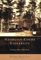 Georgian Court University (NJ) (Campus History Series) 0738549622 Book Cover