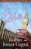 Sisterchicks Go Brit! 1590527550 Book Cover