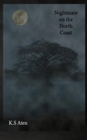 Nightmare on the North Coast: A Tale From Ilgraya (Tales from Ilgraya) B0FJK4W8DC Book Cover