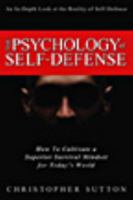 The Psychology of Self-Defense 0615270158 Book Cover