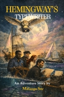 Hemingway's Typewriter B0GV8C2R7M Book Cover