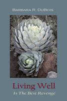 Living Well is the Best Revenge 0985415371 Book Cover