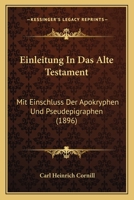 Einleitung in Das Alte Testament Mit Einschluss Der Apokryphen Und Pseudepigraphen 1271469995 Book Cover