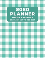 Weekly Monthly 2020 Planner Geometric Tartan Blue Green: January to December Calendar 1676469257 Book Cover