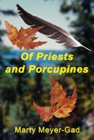 Of Priests and Porcupines 1977219632 Book Cover