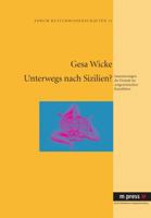 Unterwegs Nach Sizilien?: Inszenierungen Der Fremde Im Zeitgenoessischen Reisefuehrer 3899757386 Book Cover