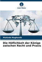 Die Höflichkeit der Könige zwischen Recht und Praxis 6206202682 Book Cover
