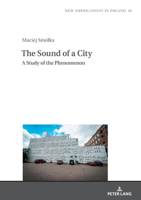 The Sound of a City: A Study of the Phenomenon 363187958X Book Cover