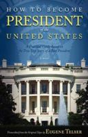 How to Become President of the United States 1592992951 Book Cover