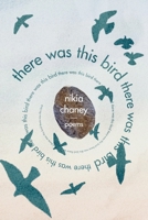 There Was This Bird 1949166104 Book Cover
