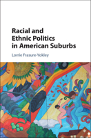 Racial and Ethnic Politics in American Suburbs 1107084954 Book Cover