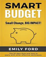 Smart Budget: Small Change, BIG IMPACT! 1534678379 Book Cover
