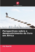 Perspectivas sobre o desenvolvimento do livro em África 6205850656 Book Cover