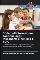 Sfide nella formazione continua degli insegnanti e nell'uso di TDIC (Italian Edition) 6207780035 Book Cover