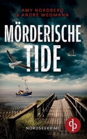Mörderische Tide: Nordseekrimi (German Edition) 3989984608 Book Cover