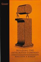 Building the Integrated Company 056607950X Book Cover