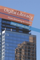 Digital Literacy: From Knowing to Using B0GYRVDD58 Book Cover