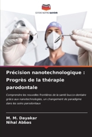 Précision nanotechnologique: Progrès de la thérapie parodontale 6207150058 Book Cover