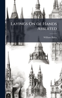 Layings On of Hands Asserted 102376685X Book Cover