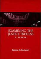 Examining the Justice Process: A Reader 0155035479 Book Cover