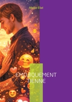 Emojiquement tienne: Livre 1 et 2 (French Edition) 2322618209 Book Cover