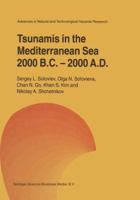 Tsunamis in the Mediterranean Sea 2000 B.C.-2000 A.D. (Advances in Natural and Technological Hazards Research) 9048155576 Book Cover