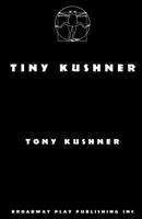 Tiny Kushner: Five One-Act Plays 0881456276 Book Cover