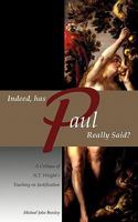 Indeed, Has Paul Really Said? 1935358022 Book Cover