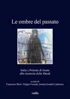 Le Ombre del Passato: Italia E Polonia Di Fronte Alla Memoria Della Shoah 8833131343 Book Cover