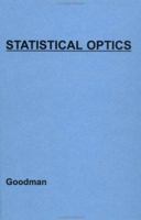 Statistical Optics (Wiley Classics Library)