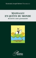 Massaali en quête du monde: Recueil de contes gourmanché (Harmattan Burkina Faso) (French Edition) 2343098158 Book Cover